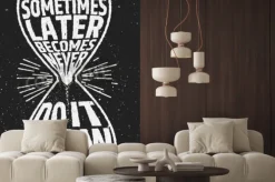 Fototapeta: Czasami później staje się nigdy motywacyjny inspirujących cytatów