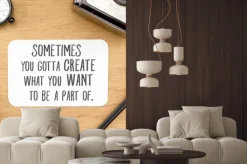 Fototapeta: Inspiracja cytat: "czasami musisz utworzyć co chcesz