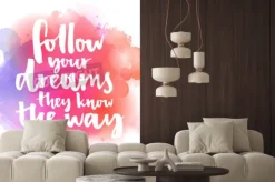 Fototapeta: Podążaj za swoimi marzeniami, one znają drogę. inspirujący cytat