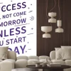 Fototapeta: Sukces nie przyjdzie jutro chyba dziś zacząć. inspirujący cytat.