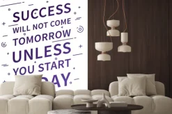 Fototapeta: Sukces nie przyjdzie jutro chyba dziś zacząć. inspirujący cytat.
