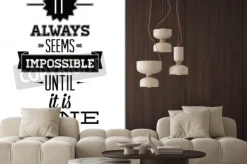 Fototapeta: To zawsze wydaje się niemożliwe, dopóki nie zostanie wykonana