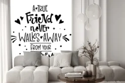 Naklejka: A true friend never walks away from your problems quote. black