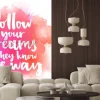 Naklejka: Podążaj za swoimi marzeniami, one znają drogę. inspirujący cytat