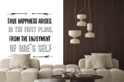Naklejka: True happiness arises, in the first place, from the enjoyment