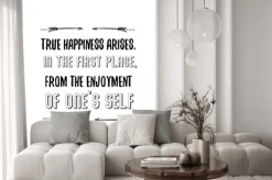 Naklejka: True happiness arises, in the first place, from the enjoyment