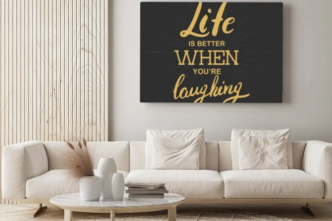 Obraz: Życie jest lepsze, gdy się śmiejesz