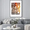Plakat: Hard work beats talent when talent doesnt work hard. motivational
