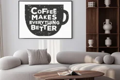 Plakat: Kawy sprawia, że ​​wszystko lepiej - creative cytatu. wektor