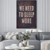 Plakat: Motywacyjny plakat na zardzewiały metal trzeba spać więcej.
